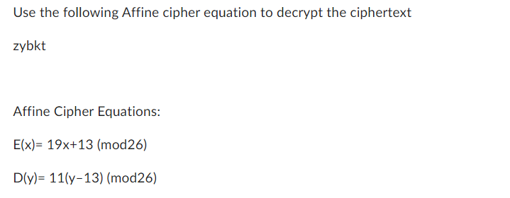 Solved Use The Following Affine Cipher Equation To Decrypt | Chegg.com