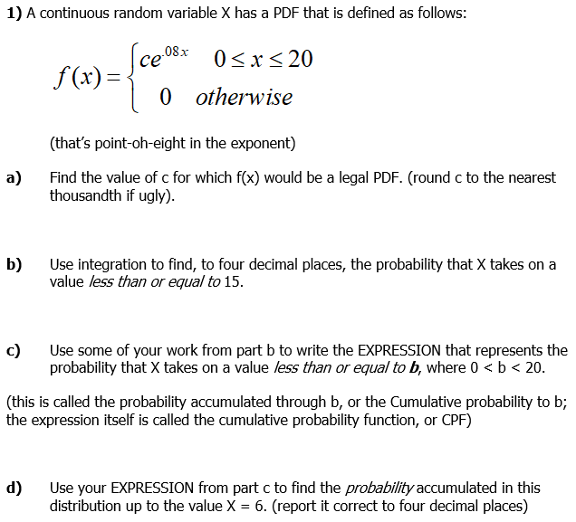 Solved 1) A continuous random variable X has a PDF that is | Chegg.com