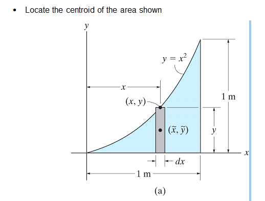 - Locate the centroid of the area shown