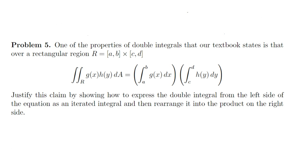 Solved Problem 5. One Of The Properties Of Double Integrals | Chegg.com