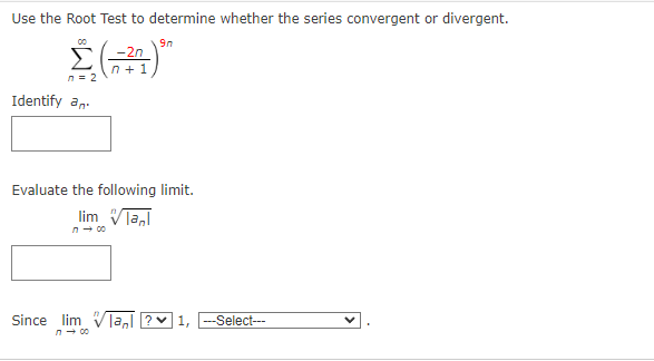 Solved Use the Root Test to determine whether the series | Chegg.com