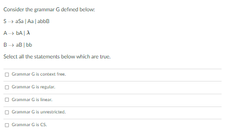 Solved Consider The Grammar G Defined Below: SaSaAa | AbbB | Chegg.com