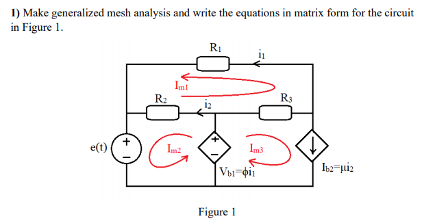 Solved 1) Make generalized mesh analysis and write the | Chegg.com