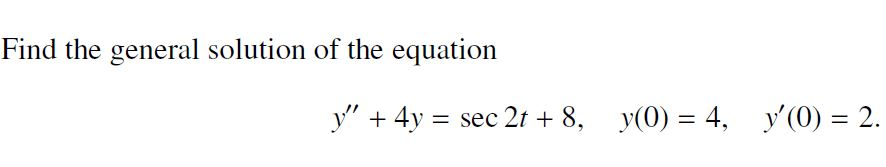 Solved Find The General Solution Of The Equation 4y Chegg Solved Find The General Solution Of The Equation 4y Chegg