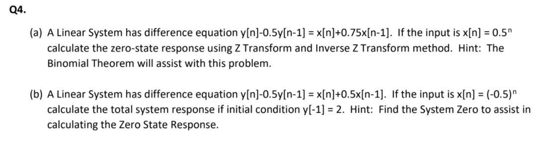 Solved Q4. (a) A Linear System has difference equation | Chegg.com