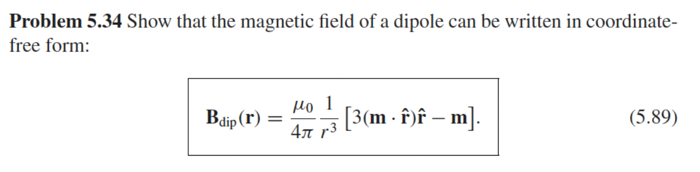 Solved Problem 5.34 Show that the magnetic field of a dipole | Chegg.com