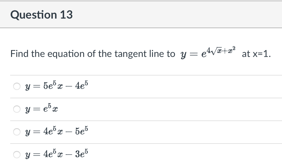 Solved Find The Equation Of The Tangent Line To Y E4x X2 At