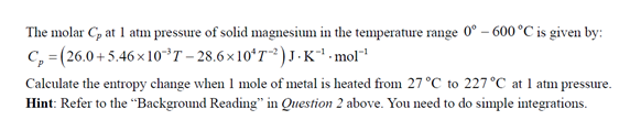 Solved Calculate the entropy change when 1 mole of metal is | Chegg.com