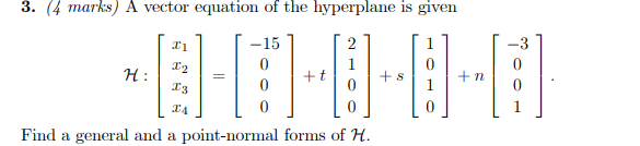 Solved 3. (4 marks) A vector equation of the hyperplane is | Chegg.com