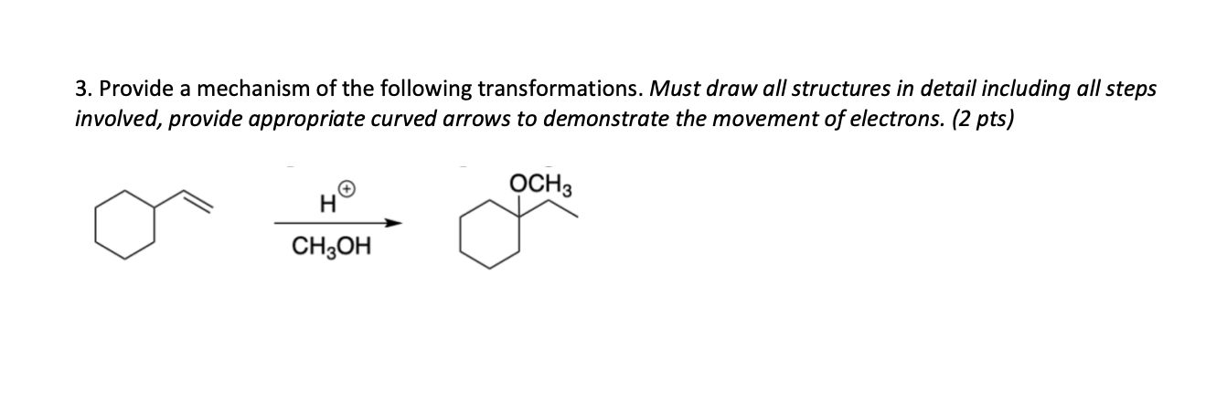 Solved 3. Provide a mechanism of the following | Chegg.com