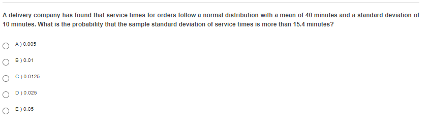 Solved A delivery company has found that service times for | Chegg.com