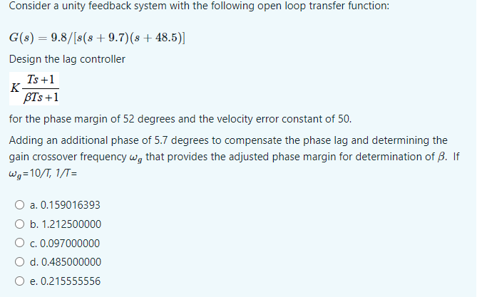 Solved Consider a unity feedback system with the following | Chegg.com