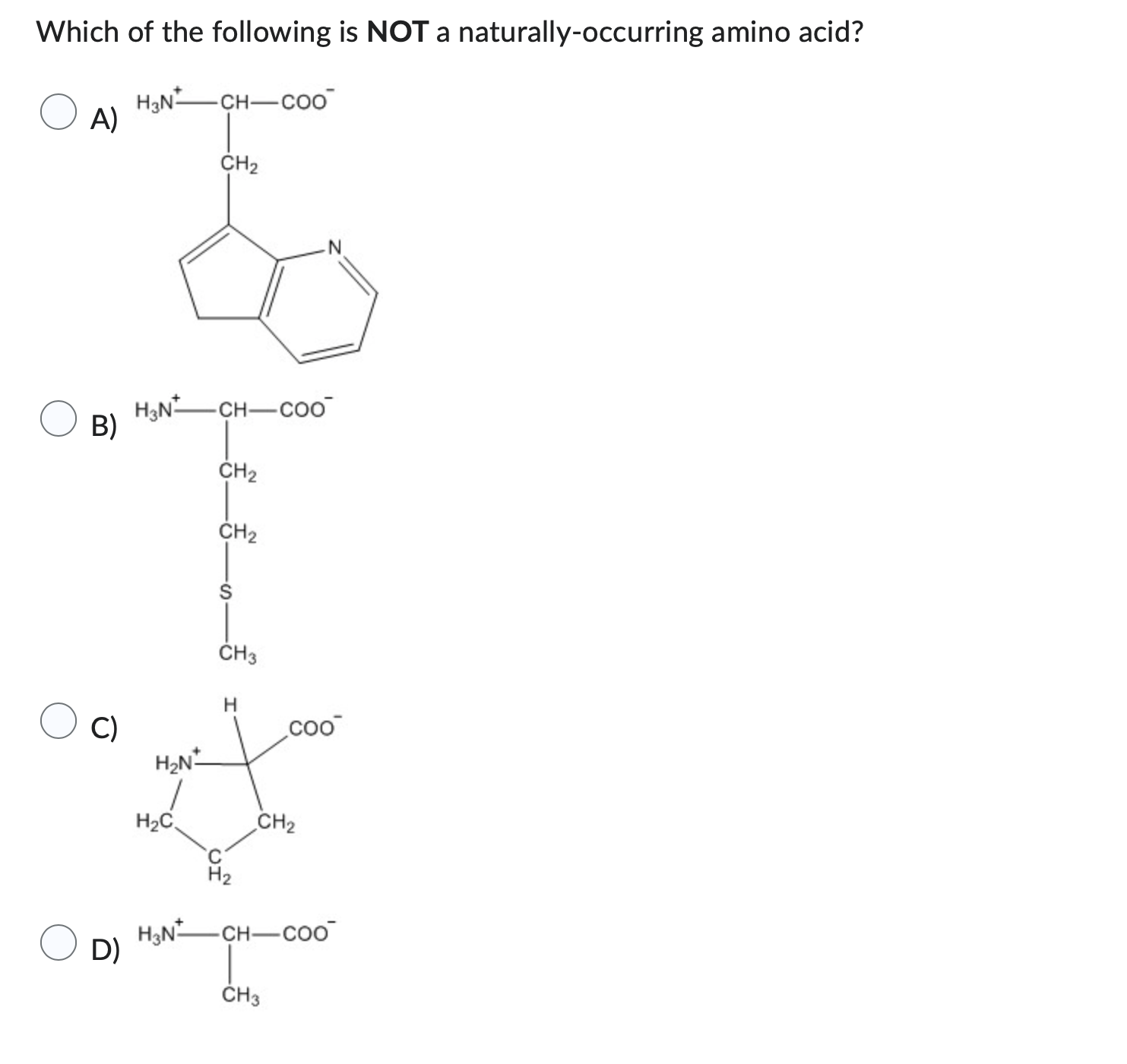Solved Which of the following is NOT a naturally-occurring | Chegg.com