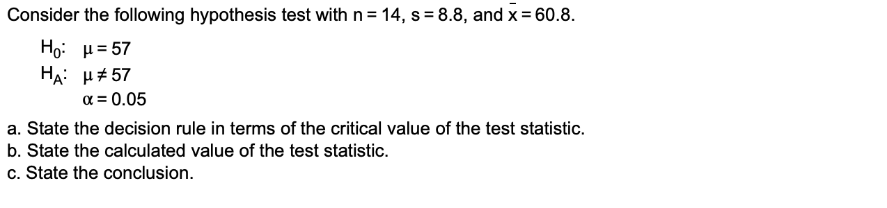 Solved Consider the following hypothesis test with | Chegg.com