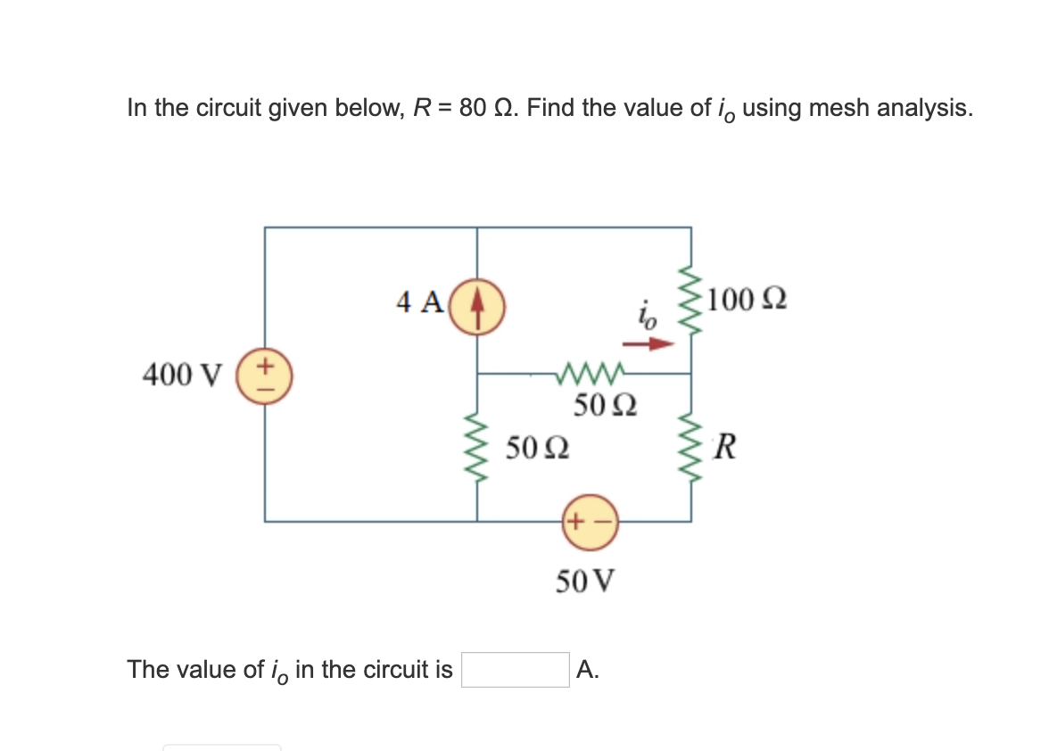 Solved In the circuit given below, R = 80 12. Find the value | Chegg.com