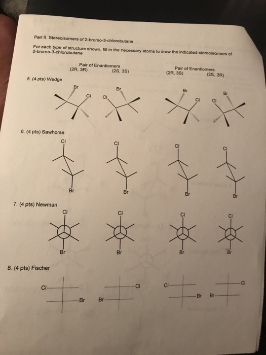 Solved Part I. Stereoisomers Of 2-bromo-3-chlorobutane For | Chegg.com