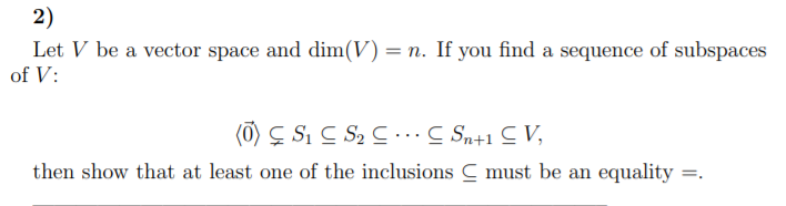 2 Let V Be A Vector Space And Dim V N If You Chegg Com