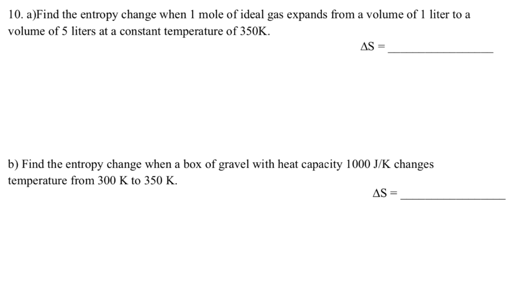 Solved 10. a)Find the entropy change when 1 mole of ideal | Chegg.com