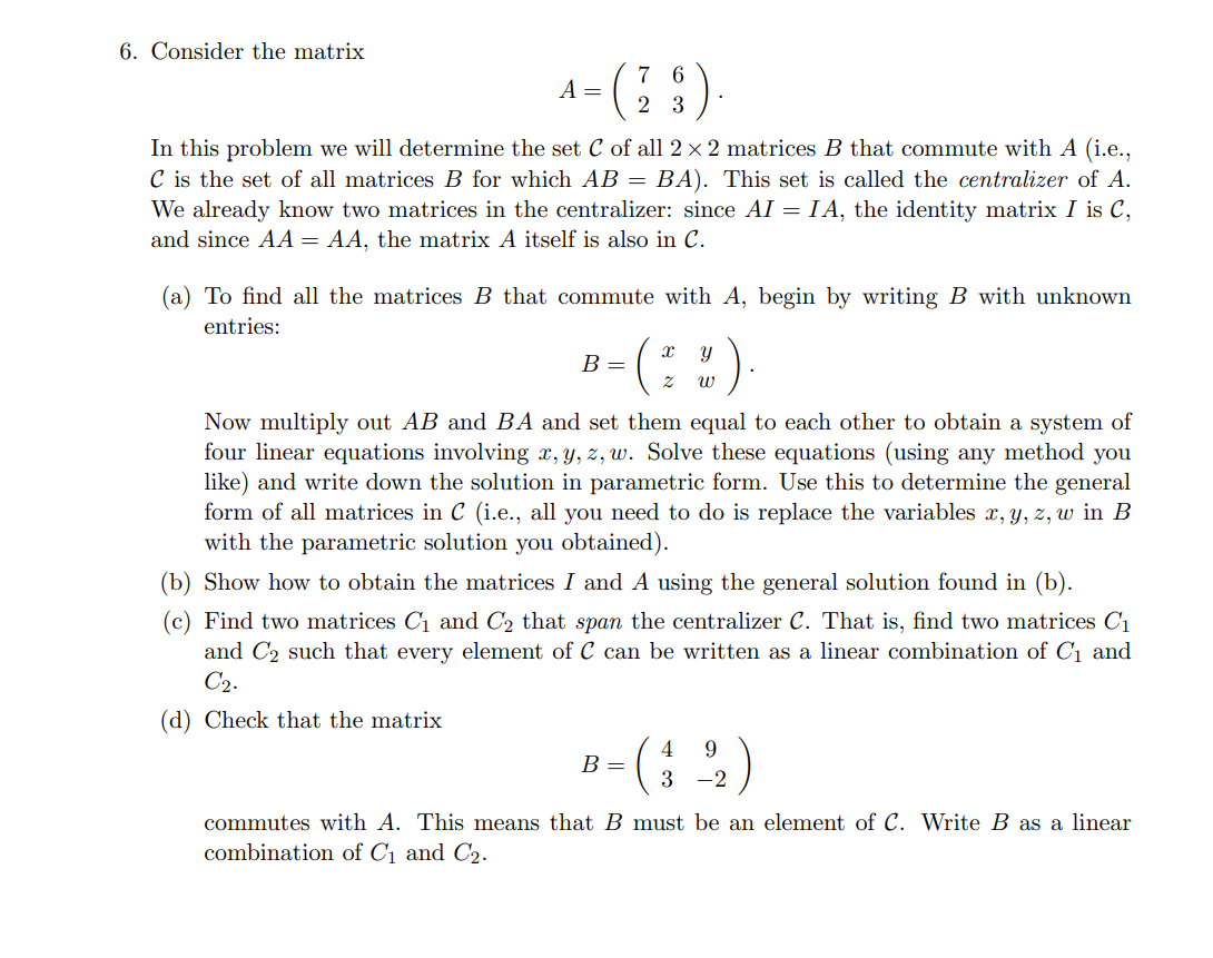 Solved 6. Consider the matrix A=(7263). In this problem we | Chegg.com