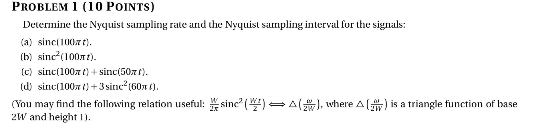 Solved PROBLEM 1 (10 POINTS) Determine the Nyquist sampling | Chegg.com