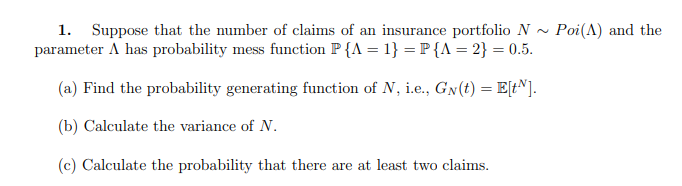 Solved 1. Suppose that the number of claims of an insurance | Chegg.com