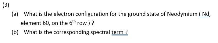 3 A What Is The Electron Configuration For The Chegg Com