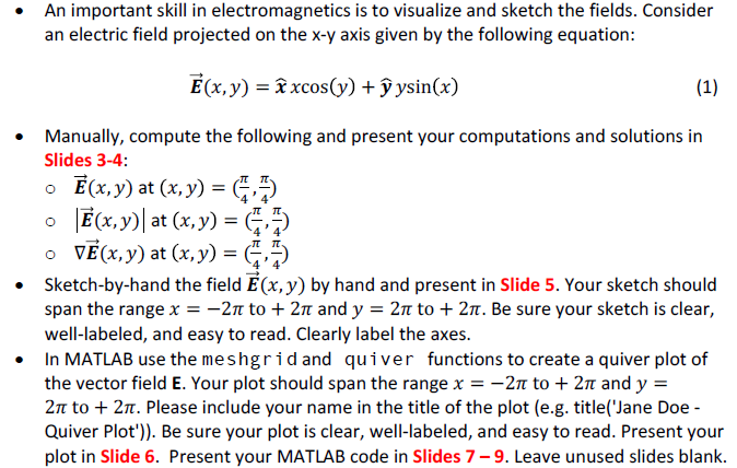 Solved An important skill in electromagnetics is to | Chegg.com