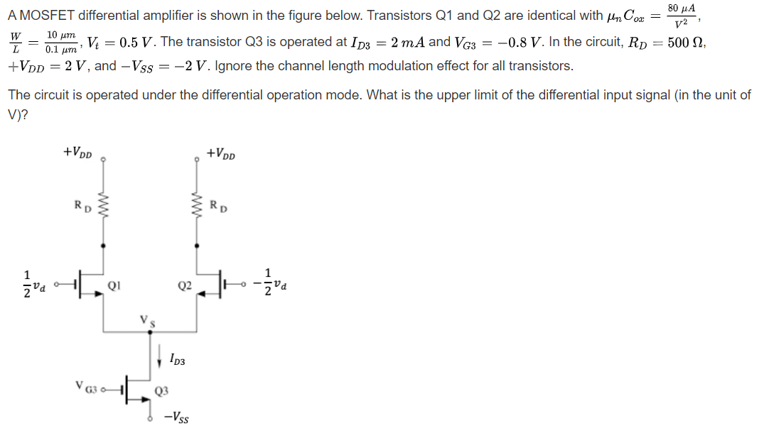 Solved = 80 μΑ A MOSFET differential amplifier is shown in | Chegg.com
