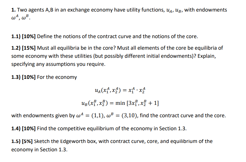 Solved 1. Two Agents A,B In An Exchange Economy Have Utility | Chegg.com