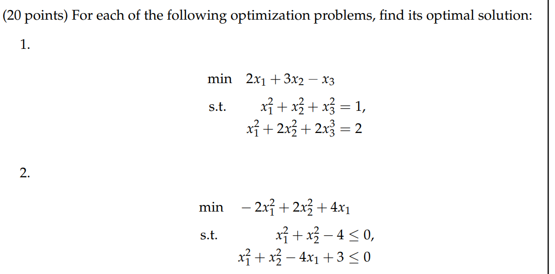 Solved (20 points) For each of the following optimization | Chegg.com