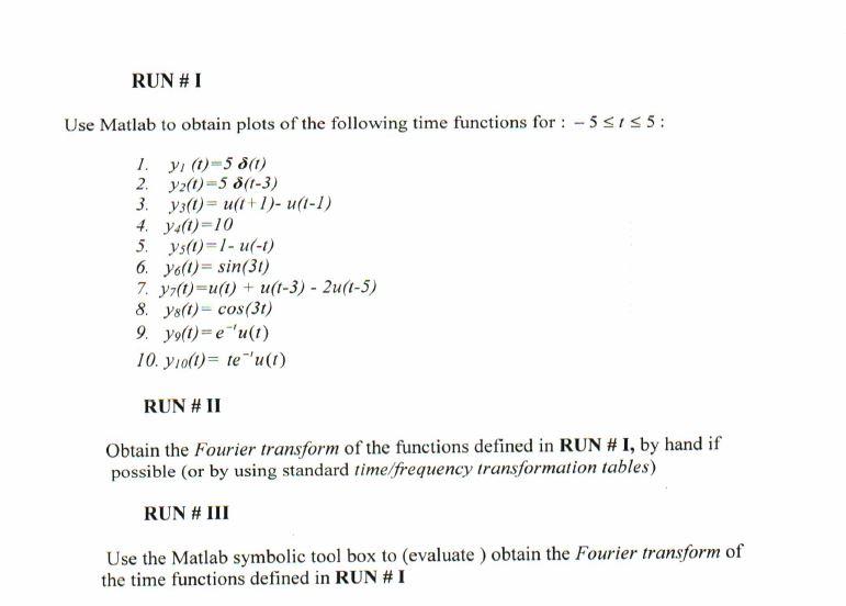 Solved RUN #1 Use Matlab to obtain plots of the following | Chegg.com