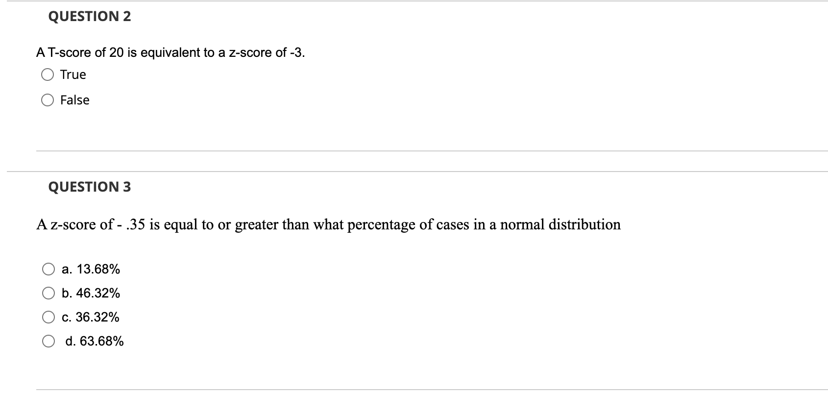 Solved QUESTION 2 A T score Of 20 Is Equivalent To A Z score Chegg
