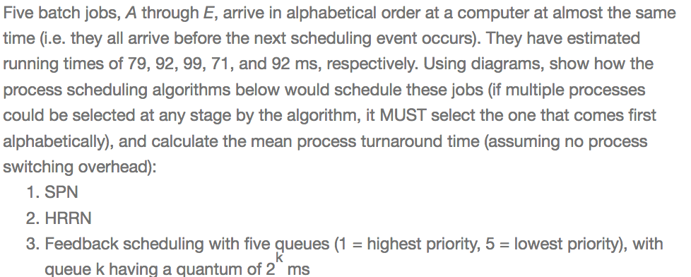 solved-five-batch-jobs-a-through-e-arrive-in-alphabetical-chegg