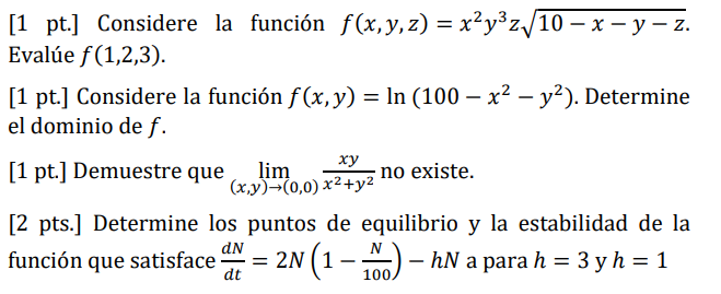 = [1 pt.] Considere la función f(x,y,z) = xạyºz/10 – x - y - z. Evalúe f (1,2,3). [1 pt.] Considere la función f(x,y) = In (1