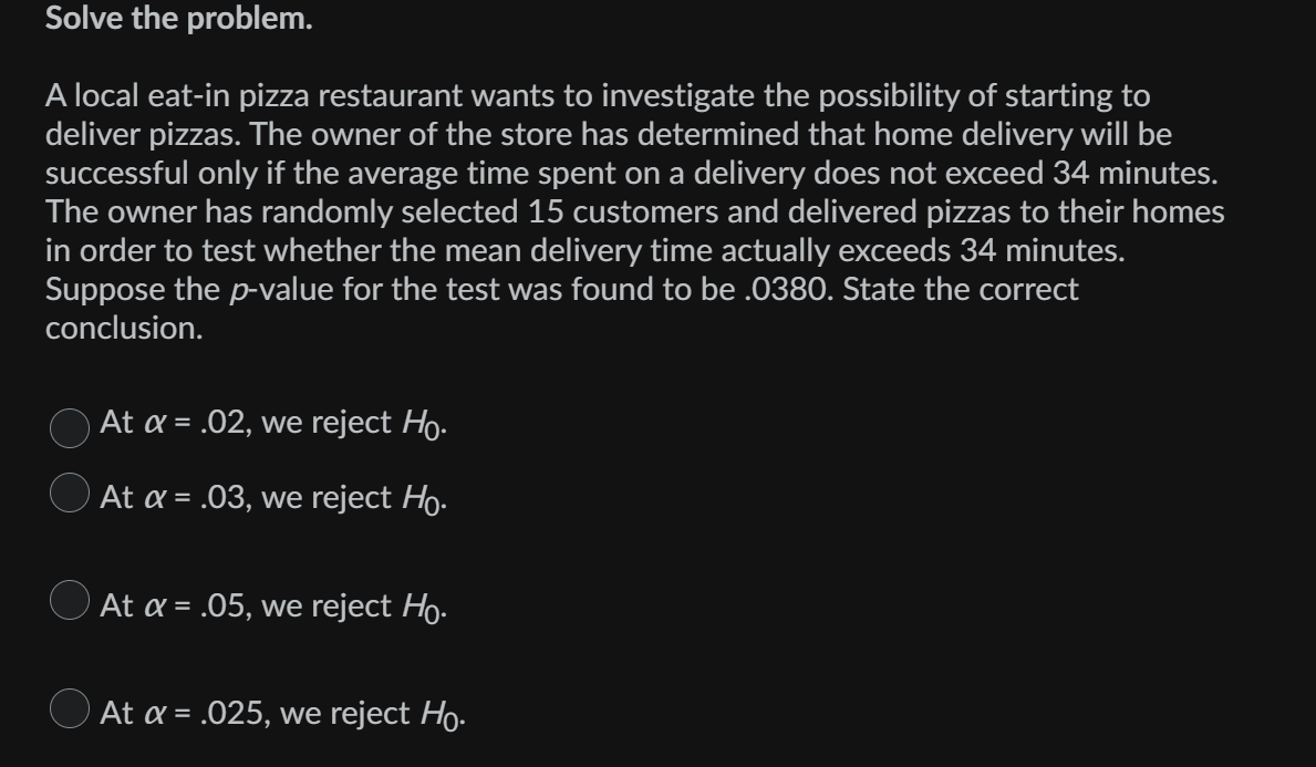 Solved Solve the problem. A local eat-in pizza restaurant | Chegg.com