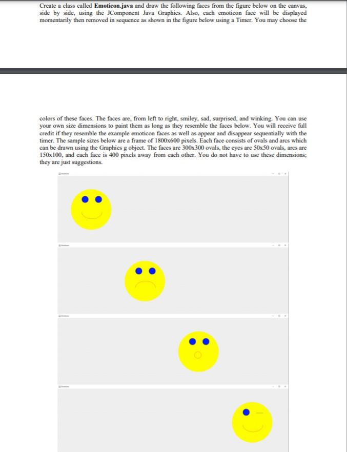 Solved Create a class called Emoticon.java and draw the | Chegg.com