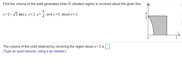 Solved Find The Volume Of The Solid Generated When R Sha Chegg Com