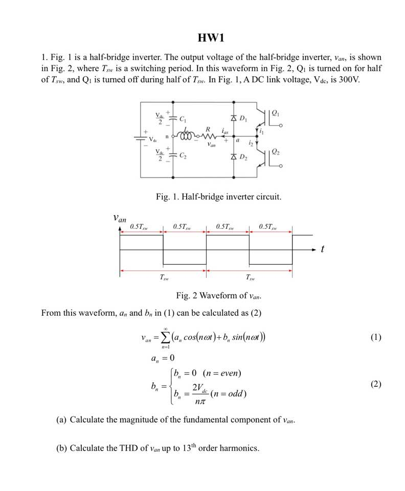 Solved HW1 1. Fig. 1 is a half-bridge inverter. The output | Chegg.com