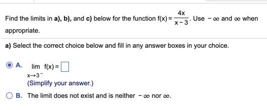 Solved X-3 4x Find The Limits In A), B), And C) Below For 