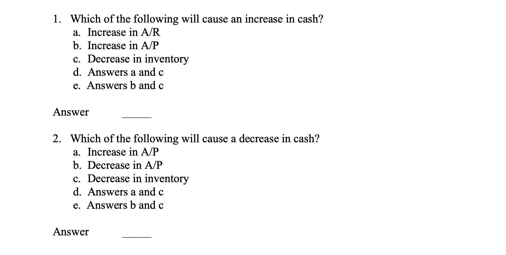 Solved 1. Which of the following will cause an increase in | Chegg.com