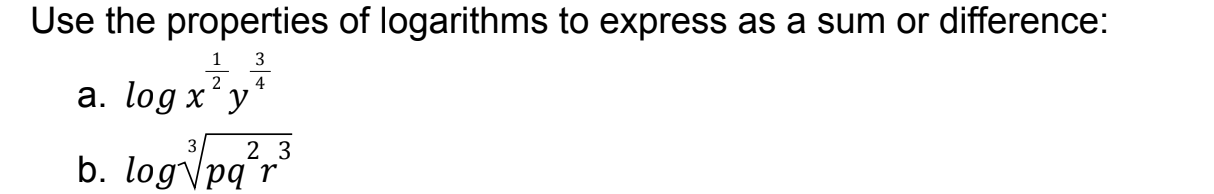Solved Use the properties of logarithms to express as a sum | Chegg.com