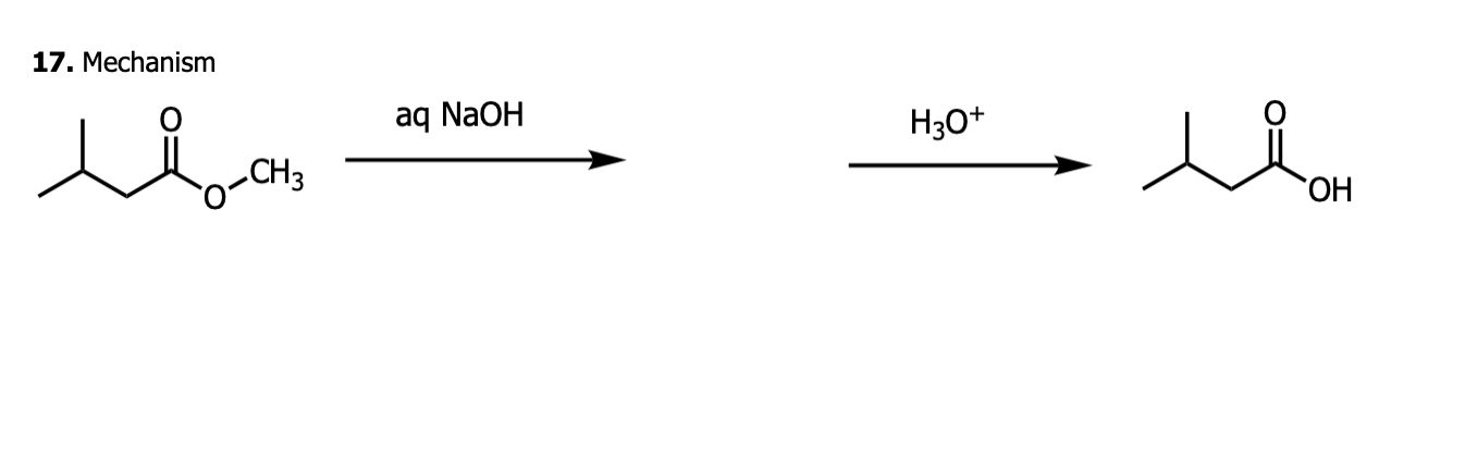 Solved 17. Mechanism aq NaOH امید H30+ بلد CH3 