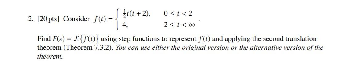Solved Consider f (t) = ( 1 2 t(t + 2), 0 ≤ t