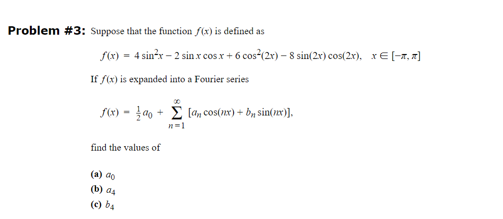 Solved Problem \#3: Suppose that the function f(x) is | Chegg.com