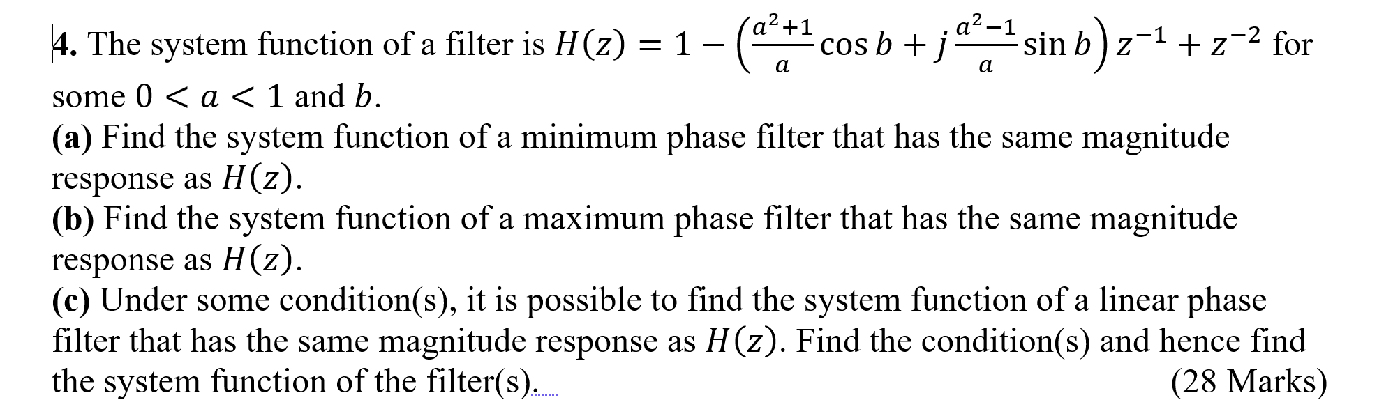 Solved (a? +1 1 - a 4. The system function of a filter is | Chegg.com