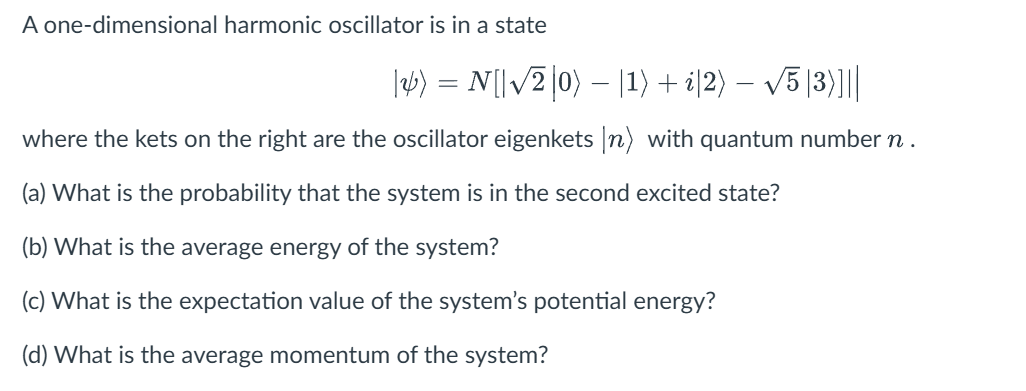 Solved A one-dimensional harmonic oscillator is in ﻿a | Chegg.com