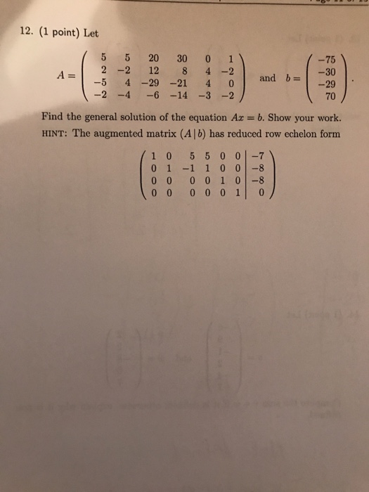 Solved 12. (1 point) Let 5 5 20 30 0 1 2 -2 12 84 -2 -75 -21 | Chegg.com