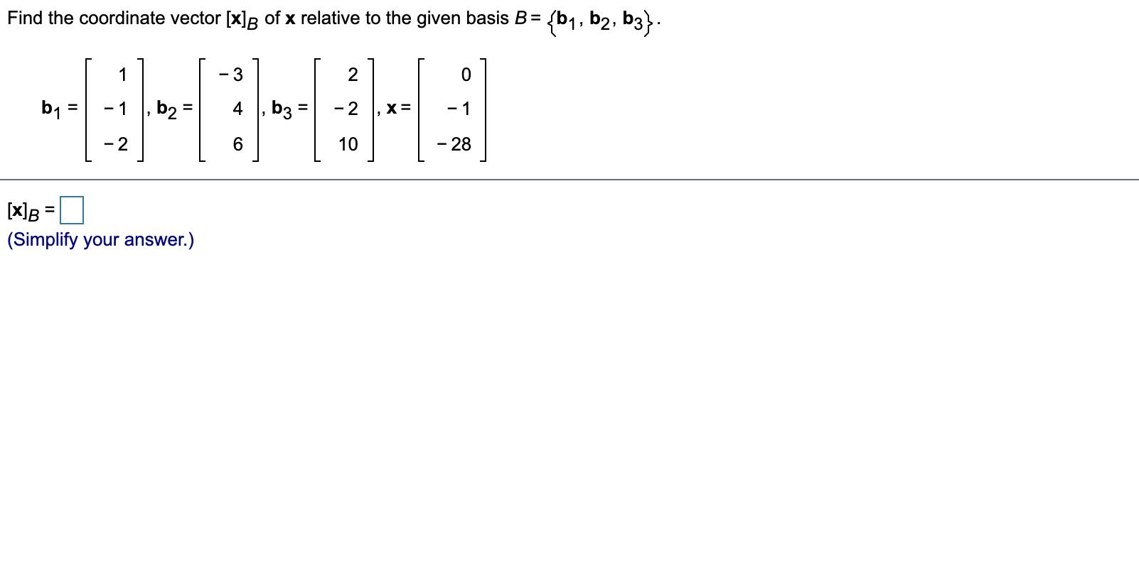 Solved Find The Coordinate Vector [x]B Of X Relative To The | Chegg.com