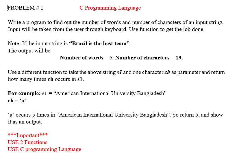 Solved PROBLEM # 1 C Programming Language Write a program to | Chegg.com