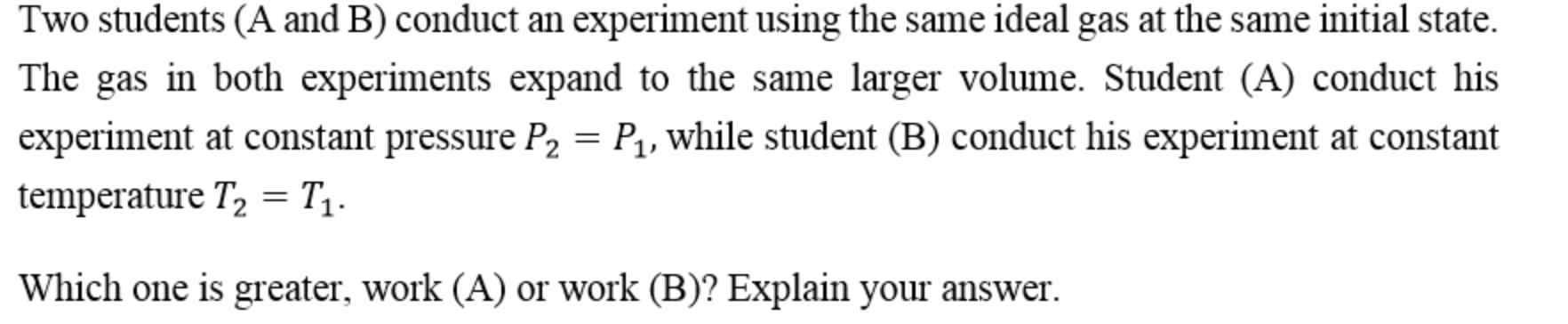 Solved Two students (A and B) conduct an experiment using | Chegg.com